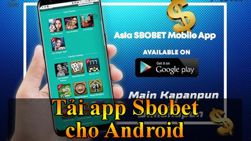 Cách tải app Sbobet cho Android không quá phức tạp