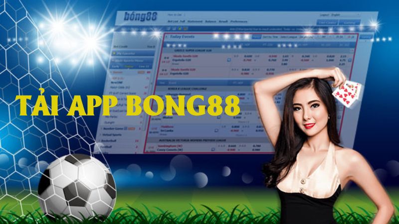 Những ưu điểm vượt trội mà ứng dụng Bong88 mang đến